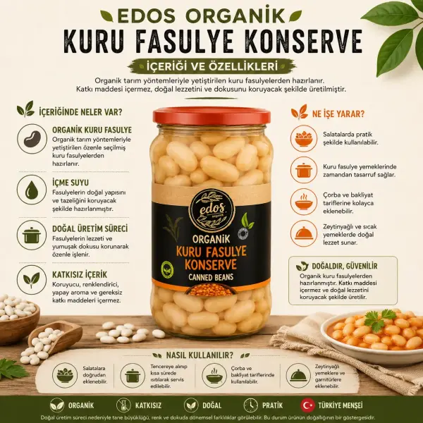 Edos Organik Kuru Fasulye Konserve 580 Gr içindekiler listesi ve kullanım bilgisi