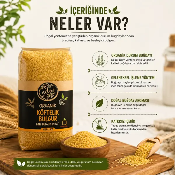 Edos Organik Köftelik Bulgur 1 Kg içindekiler listesi ve kullanım bilgisi